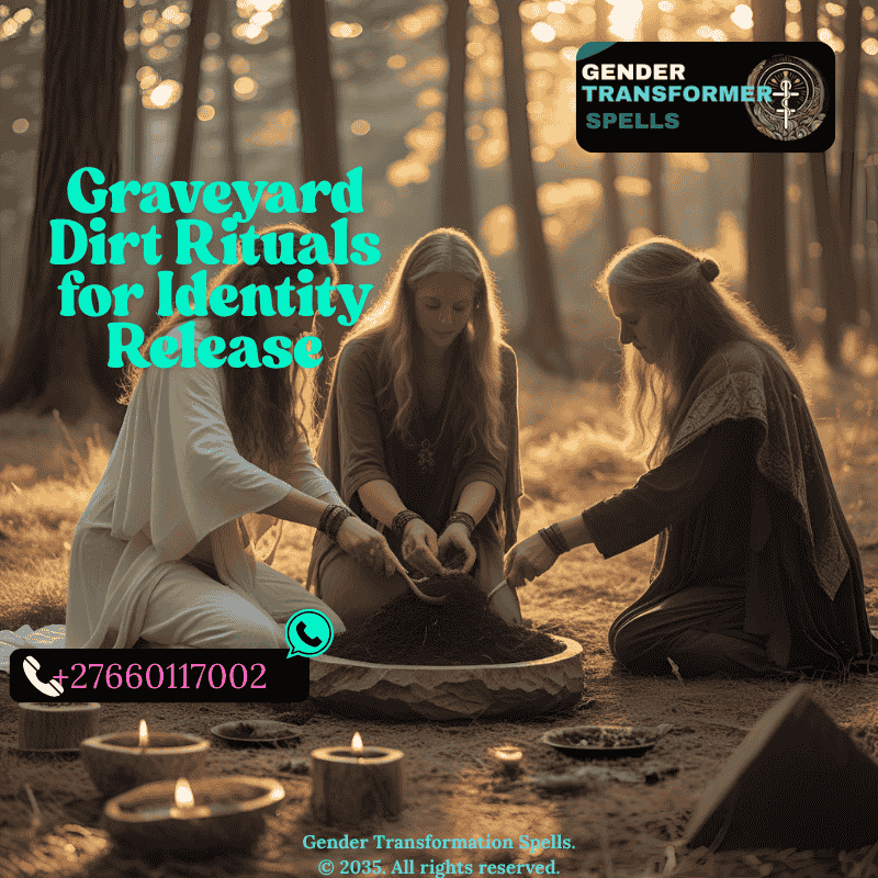 spiritual ritual with graveyard dirt for identity release